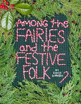 Among the Fairies and the Festive Folk (The Among the Fairies Books)