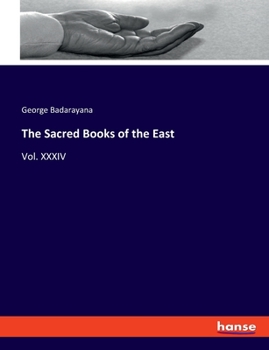 The Sacred Books of the East: Vol. XXXIV