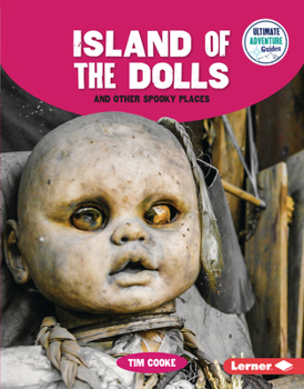 Library Binding Island of the Dolls and Other Spooky Places Book