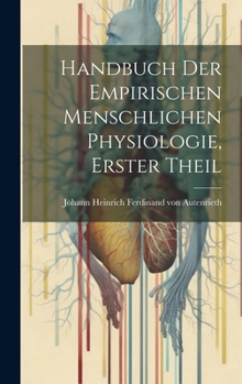 Hardcover Handbuch der empirischen menschlichen Physiologie, Erster Theil [German] Book