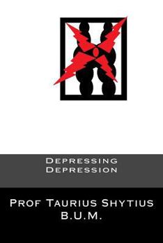 Paperback Depressing Depression: "...books you love to hate..." Book