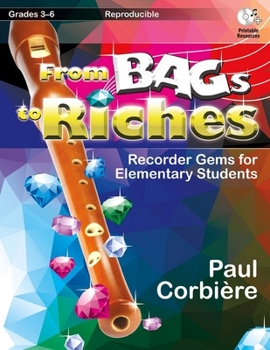 Hardcover From Bags to Riches: Recorder Gems for Elementary Students Book