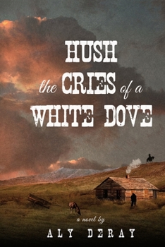 Paperback Hush the Cries of A White Dove Book