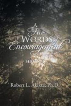 Paperback A Few Words of Encouragement: Series #1 Book