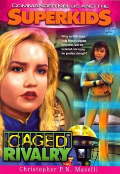 Paperback Commander Kellie and the Superkids Vol. 5: Caged Rivalry Book