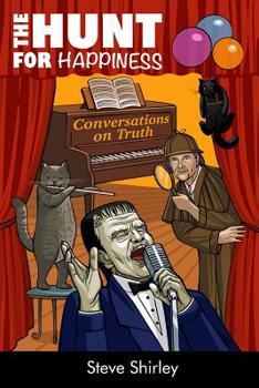 Paperback The Hunt for Happiness: Conversations on Truth Book