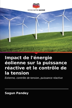 Paperback Impact de l'énergie éolienne sur la puissance réactive et le contrôle de la tension [French] Book
