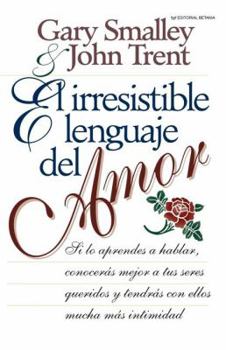 Paperback El Irresistible Lenguaje del Amor [Spanish] Book