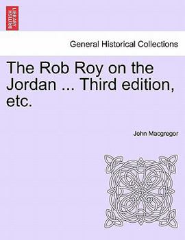 Paperback The Rob Roy on the Jordan, third edition. Book