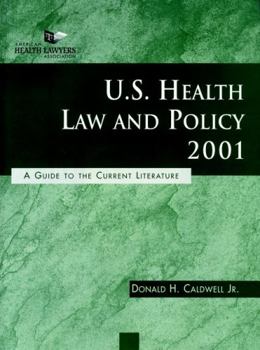 Paperback U.S. Health Law and Policy 2001: A Guide to the Current Literature Book