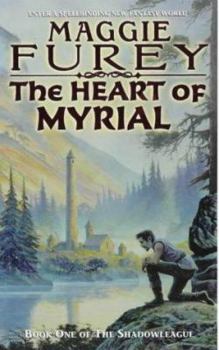 The Heart of Myrial (The Shadowleague, Book 1) - Book #1 of the Shadowleague