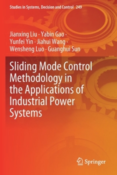 Paperback Sliding Mode Control Methodology in the Applications of Industrial Power Systems Book