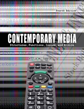 Paperback Contemporary Media: Structures, Functions, Issues and Ethics Book