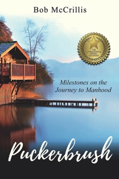 Paperback Puckerbrush: Milestones on the Journey to Manhood Book