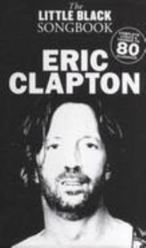 Paperback The Little Black Songbook: Eric Clapton Book