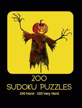 Paperback 200 Sudoku Puzzles 100 Hard - 100 Very Hard: Fun gift with a scary Halloween-themed cover for adults or teens who love solving logic puzzles. Book