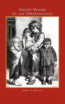 Paperback Eight Years in an Orphanage Book