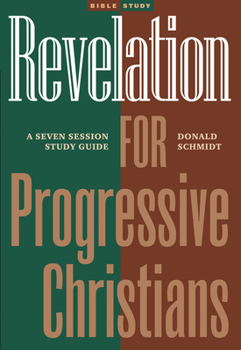 Paperback Revelation for Progressive Christians: A Seven Session Study Guide Book