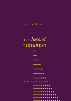 Hardcover The Second Testament: A New Translation Book