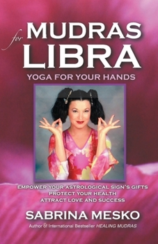 Paperback Mudras for Libra: Yoga for your Hands Book
