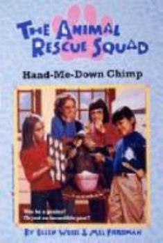 Paperback Hand-Me-Down Chimp (The Animal Rescue Squad #2) Book