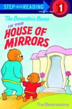 The Berenstain Bears' House of Mirrors (Step-Into-Reading, Step 1) - Book  of the Step-Into-Reading