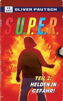Paperback S.U.P.E.R. 2: Helden in Gefahr [German] Book