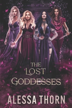 The Lost Goddesses: A Paranormal Gods Romance Series (The Gods Universe)