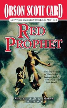 Red Prophet - Book #2 of the Tales of Alvin Maker