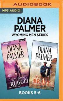 MP3 CD Diana Palmer Wyoming Men Series: Books 5-6: Wyoming Rugged & Wyoming Brave Book