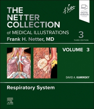 Hardcover The Netter Collection of Medical Illustrations: Respiratory System, Volume 3 Book