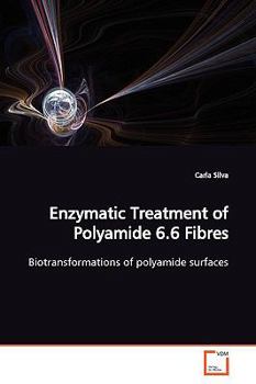 Paperback Enzymatic Treatment of Polyamide 6.6 Fibres Book