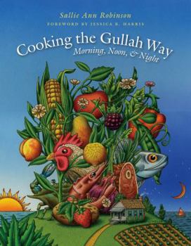 Hardcover Cooking the Gullah Way, Morning, Noon, and Night Book