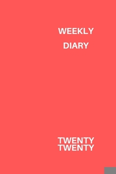 Paperback Weekly Diary Twenty Twenty: 6x9 week to a page diary planner. 12 months monthly planner, weekly diary & lined paper note pages. Perfect for teache Book