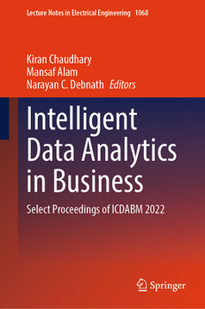 Hardcover Intelligent Data Analytics in Business: Select Proceedings of Icdabm 2022 Book