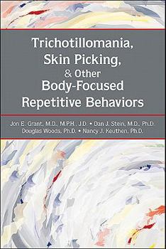 Paperback Trichotillomania, Skin Picking, and Other Body-Focused Repetitive Behaviors Book