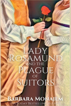 Paperback Lady Rosamund and the Plague of Suitors: A Rosie and McBrae Regency Mystery Book