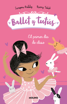 Paperback El Primer Día de Clases / Ballet Bunnies #1: The New Class [Spanish] Book