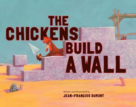 Paperback The Chickens Build a Wall Book