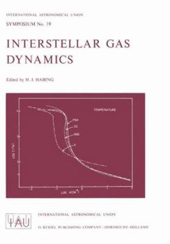 Interstellar Gas Dynamics (International Astronomical Union Symposia)