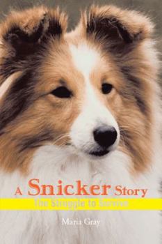 Paperback A Snicker Story: The Struggle to Survive Book