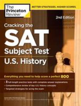 Paperback Cracking the SAT Subject Test in U.S. History, 2nd Edition: Everything You Need to Help Score a Perfect 800 Book
