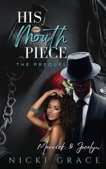 Paperback His Mouthpiece: The Prequel Book