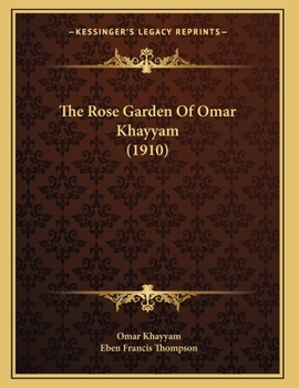 The Rose Garden of Omar Khayyam