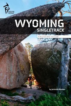 Paperback Wyoming Singletrack | A Mountain Bike Trail Guide Book