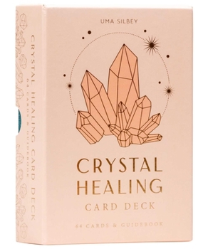 Cards Crystal Healing Card Deck (Self-Care, Healing Crystals, Crystals Deck) Book