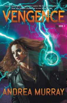 Vengence - Book #3 of the Vivid Trilogy