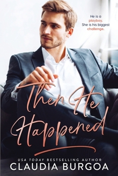 Then He Happened - Book #2 of the Spearman Family