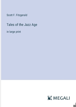 Tales of the Jazz Age: in large print
