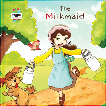 Hardcover The Milkmaid: A Fable from Around the World Book